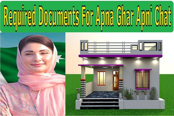 Required Documents for Apna Ghar Apni Chat Scheme